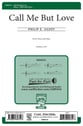 Call Me But Love SATB choral sheet music cover